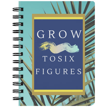 Grow to Six Figures Notebook - MONLANE