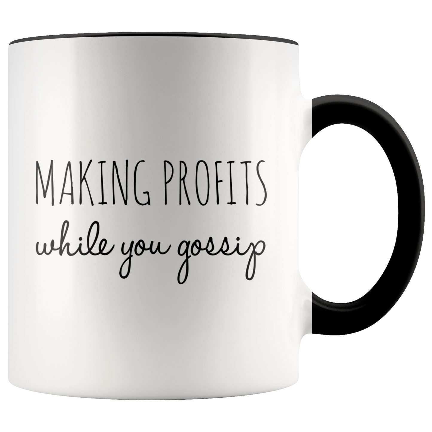 Making Profits While You Gossip Mug - MONLANE