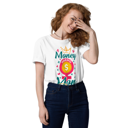Money making Mom organic cotton t-shirt - MONLANE