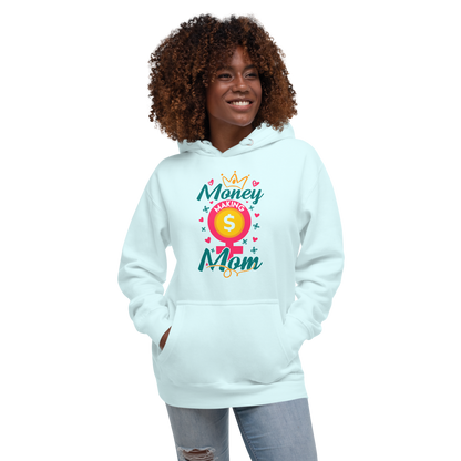 Money Making Mom Unisex Hoodie - MONLANE